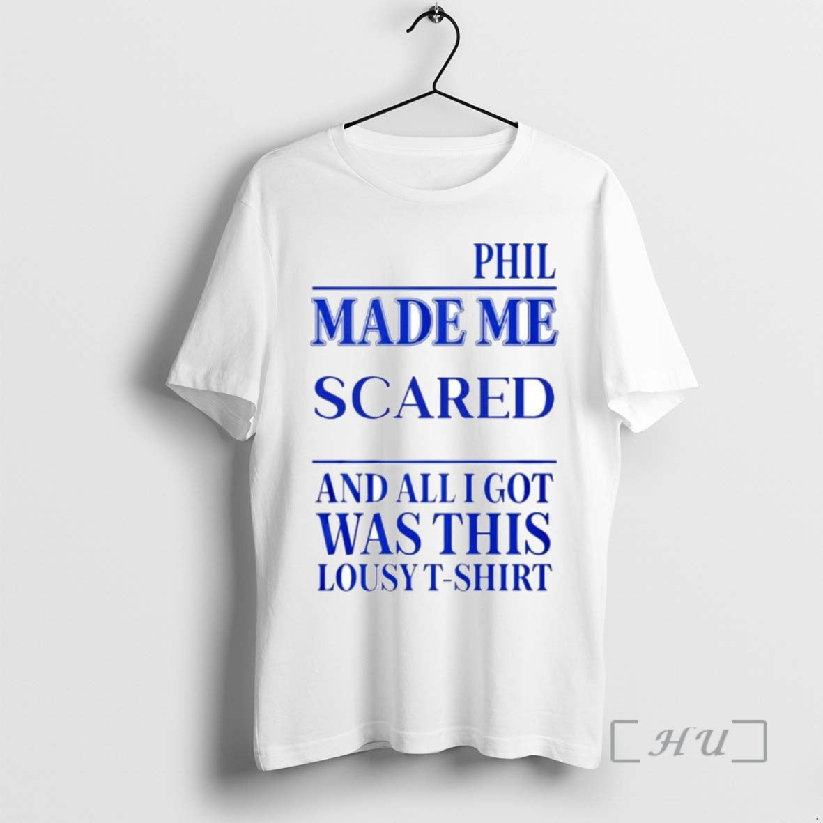 Officials Phil Made Me Scared And All I Got Was This Lousy Tee Shirt Sweater