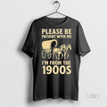 Officials Please Be Patient With Me Im From The 1900s Tee Shirt Sweater