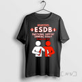 Officials Registered Esdb Emotional Support Drinking Buddy Please Dont Pet Tee Shirt Sweater