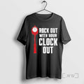 Officials Rock Out With Your Clock Out Unisex