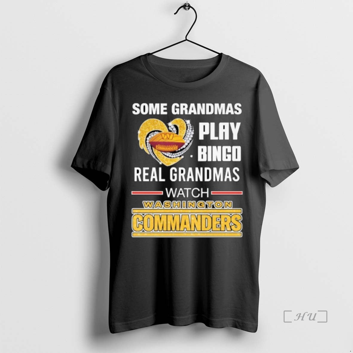 Officials Some Grandmas Play Bingo Real Grandmas Watch Washington Commanders Diamond Heart T Shirts Sweater