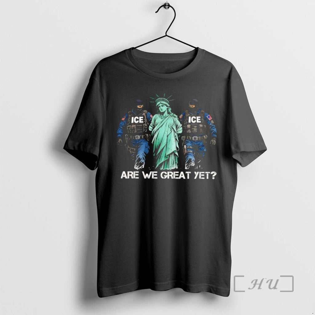 Officials Statue Of Liberty Jail Ice Are We Great Yet Political Premium T Shirts Sweater Unisex