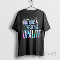 Officials Taylor Showgirl But Now The Sky Is Opalite T Shirt Sweater