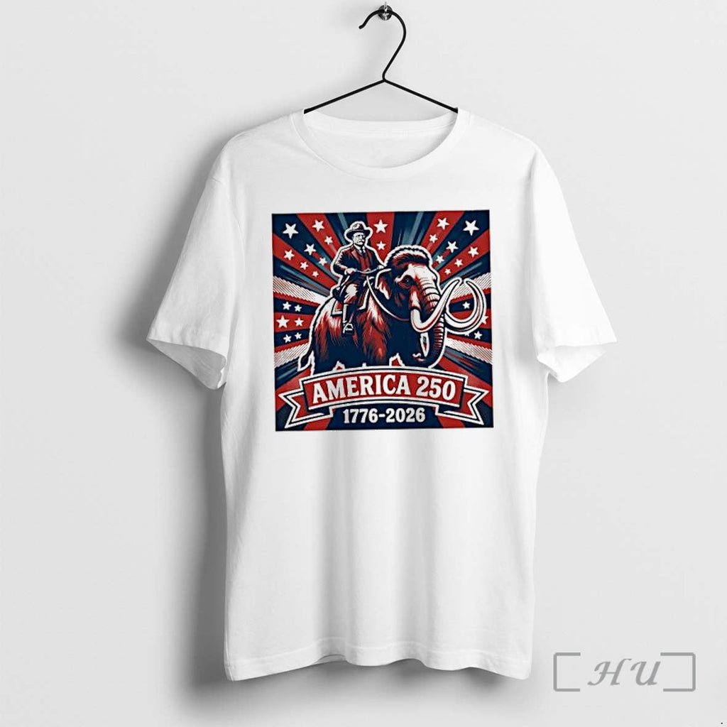Officials Theodore Roosevelt Mammoth America 250 1776 2026 Unisex