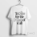 Officials To Live For The Hope Of It All Shirts Sweater