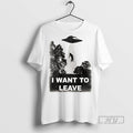 Officials Trending Alien Abduction I Want To Leave T Shirt Sweatshirt Hoodies