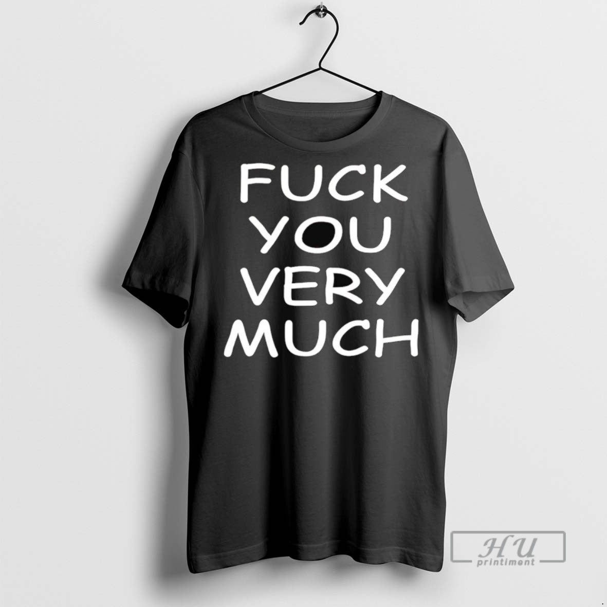 Officials Trending Fuck You Very Much Graphic Tee Shirt Sweatshirt Hoodies