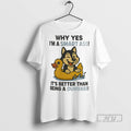 Officials Trending Husky Why Yes Im A Smart Ass Its Better Than Being A Dumbass