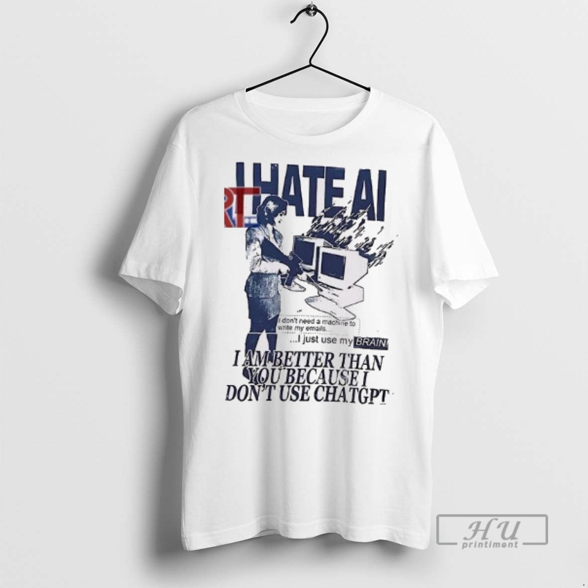 Officials Trending I Hate Ai I Am Better Than You Because I Dont Use Chatgpt