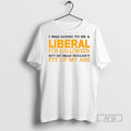 Officials Trending I Was Going To Be A Liberal For Halloween But My Head Wouldnt