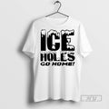 Officials Trending Ice Holes Go Home T Shirt Sweatshirt Hoodies