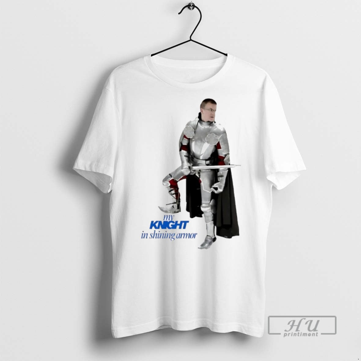 Officials Trending My Knight In Shining Armor T Shirt Sweatshirt Hoodies