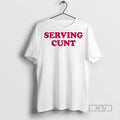 Officials Trending Pottymouthpollyanna Serving Cunt Graphic Tee Shirt Sweatshirt Hoodies