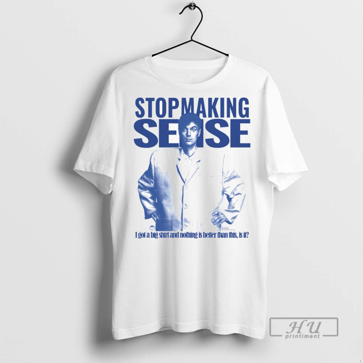 Officials Trending Stop Making Sense I Got A Big And Nothing Is Better Than This