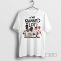 Officials Trending The Banned Lot Youre Killing Me Hall Graphic Tee Shirt Sweatshirt Hoodies
