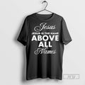 Officials Trending Jesus Is The Name Above All Names Justin Fields T Shirt Sweatshirt Hoodies