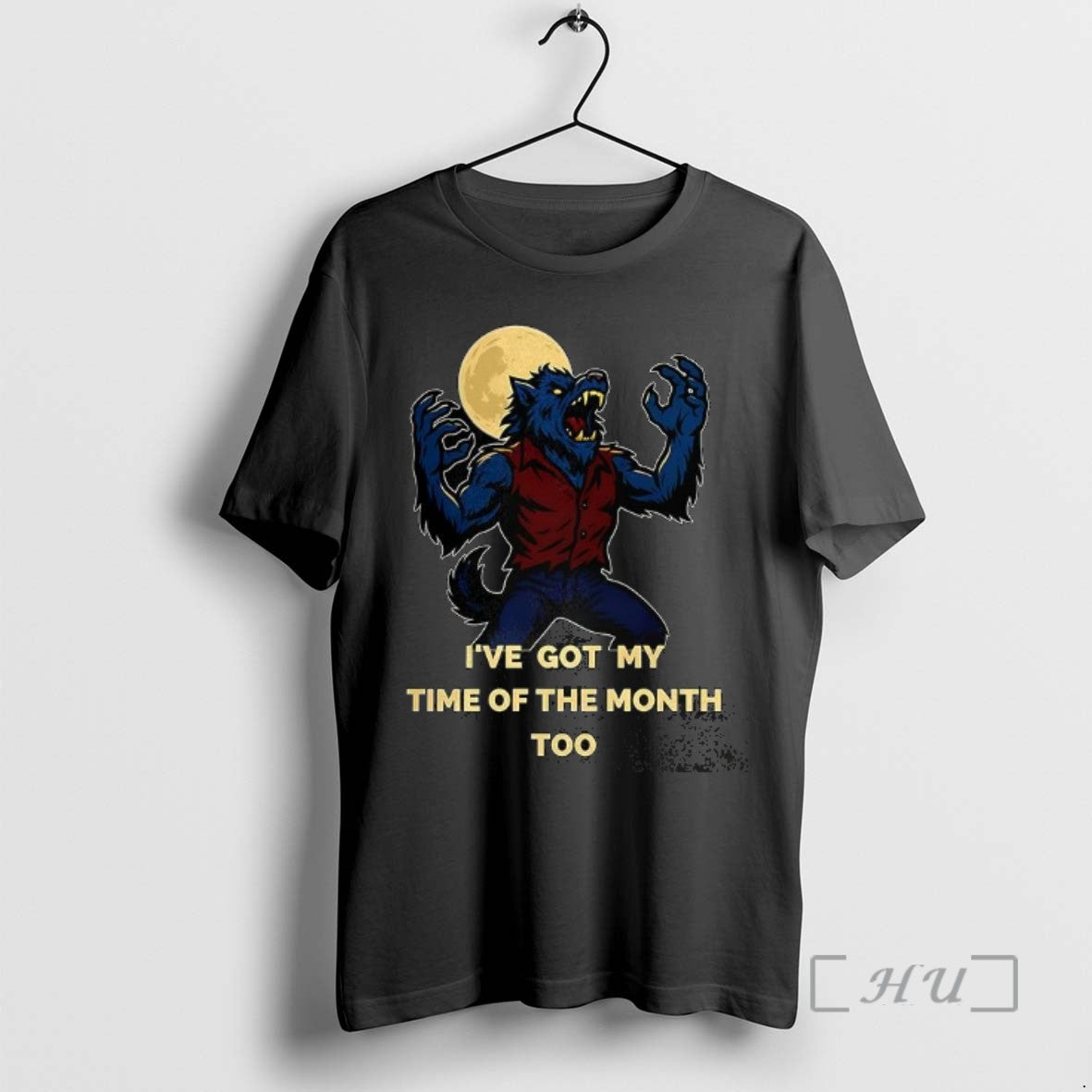 Officials Werewolf Ive Got My Time Of The Month Too Halloween Tee Sweater