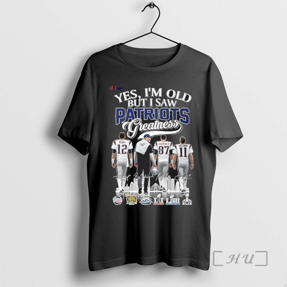Officials Yes Im Old But I Saw Patriots Greatness Brady Coach Gronkowski And Edelman Tee