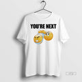 Officials Youre Next Emoji Meme Tee Shirt Sweater