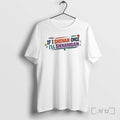 Officials If I Shenan Once Ill Shenanigan Shirts Unisex