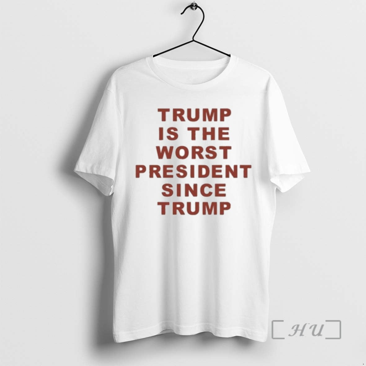 Officials Trump Is The Worst President Since Trump Tee Sweater
