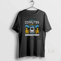 Original Awesome Its A Computer Engineering Thing You Wouldnt Understand Washed