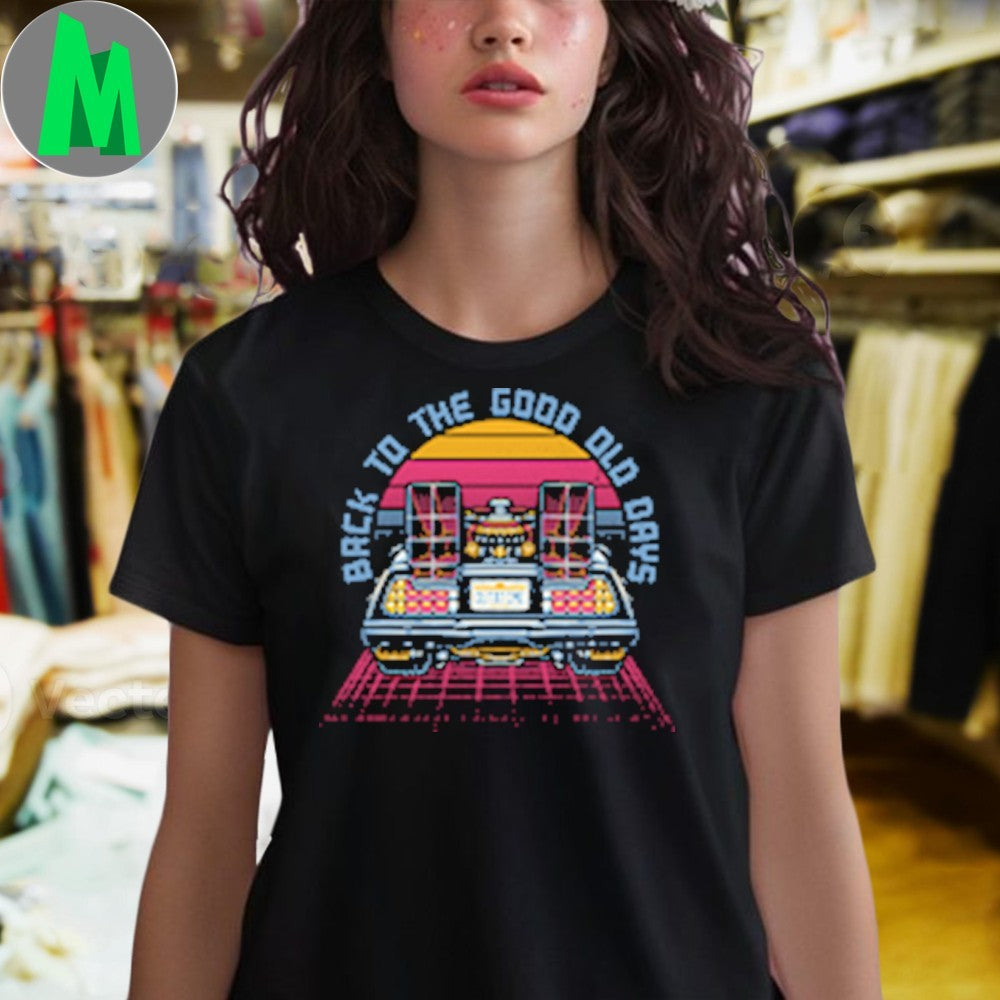 Original Back to the Good Old Days Unisex