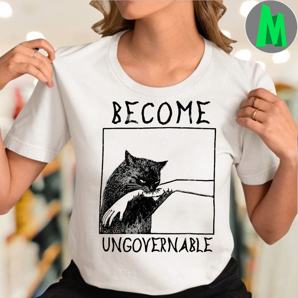 Original Become Ungovernable Cat Biting Hand Shirt Unisex