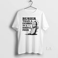 Original Busier Than A Cucumber In A Womens Prison