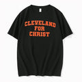 Original Cleveland For Christ Tshirts Jpg Unisex