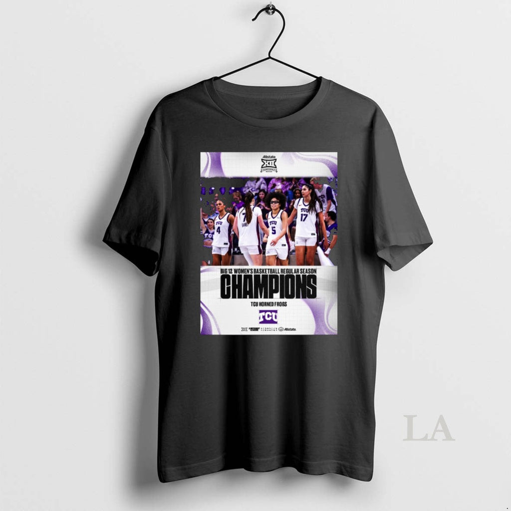 Original Congratulations To Tcu Big 12 Womens Basketball Regular Season Champions Unisex