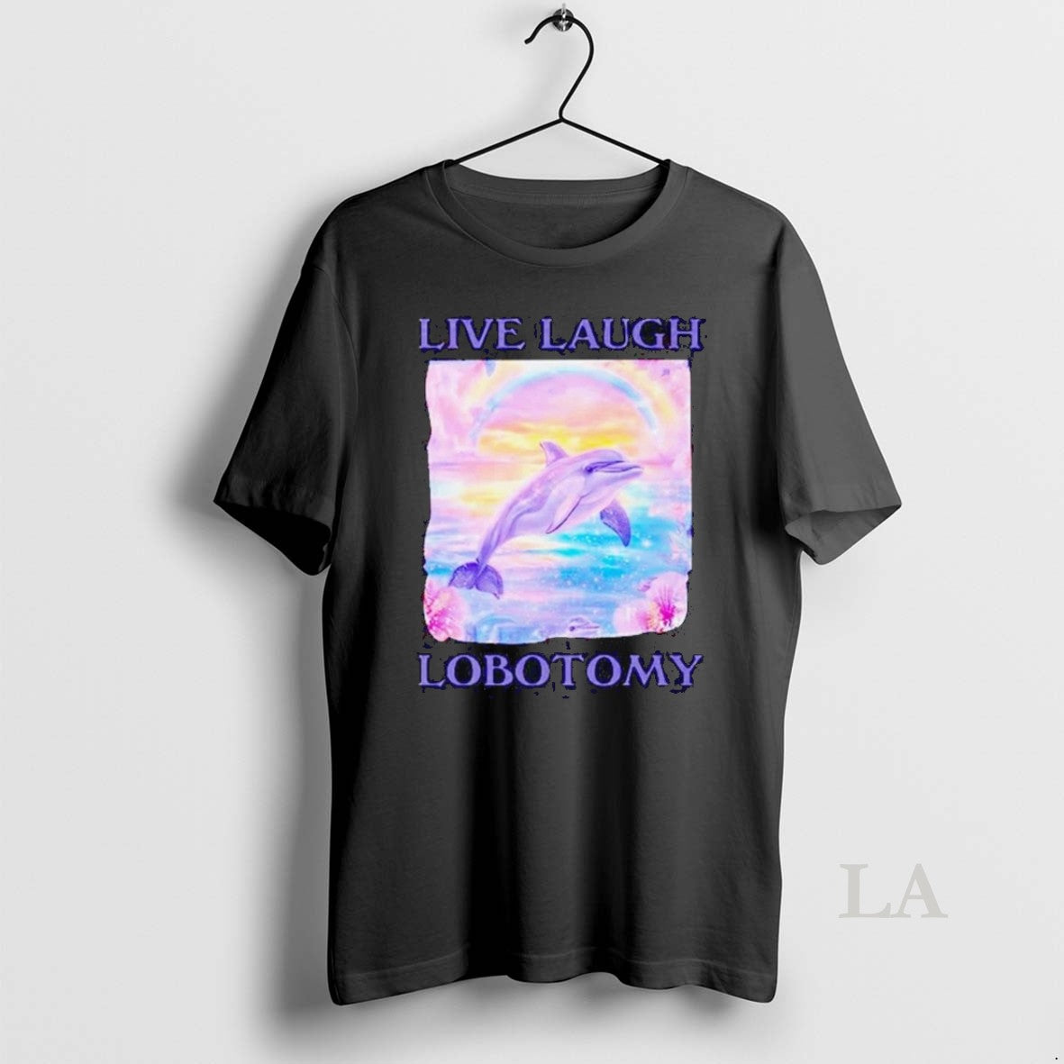 Original Dolphin Live Laugh Lobotomy