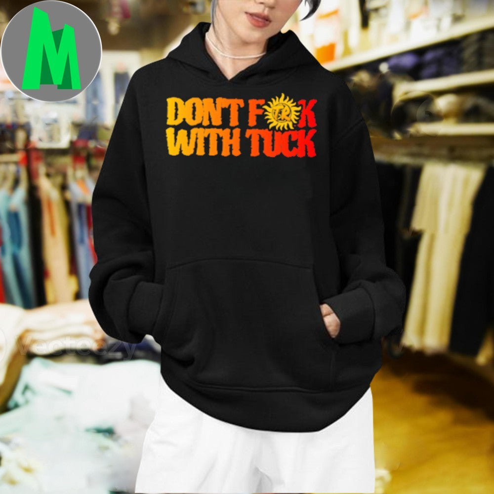 Original Don’t F With Tuck Shirt Unisex