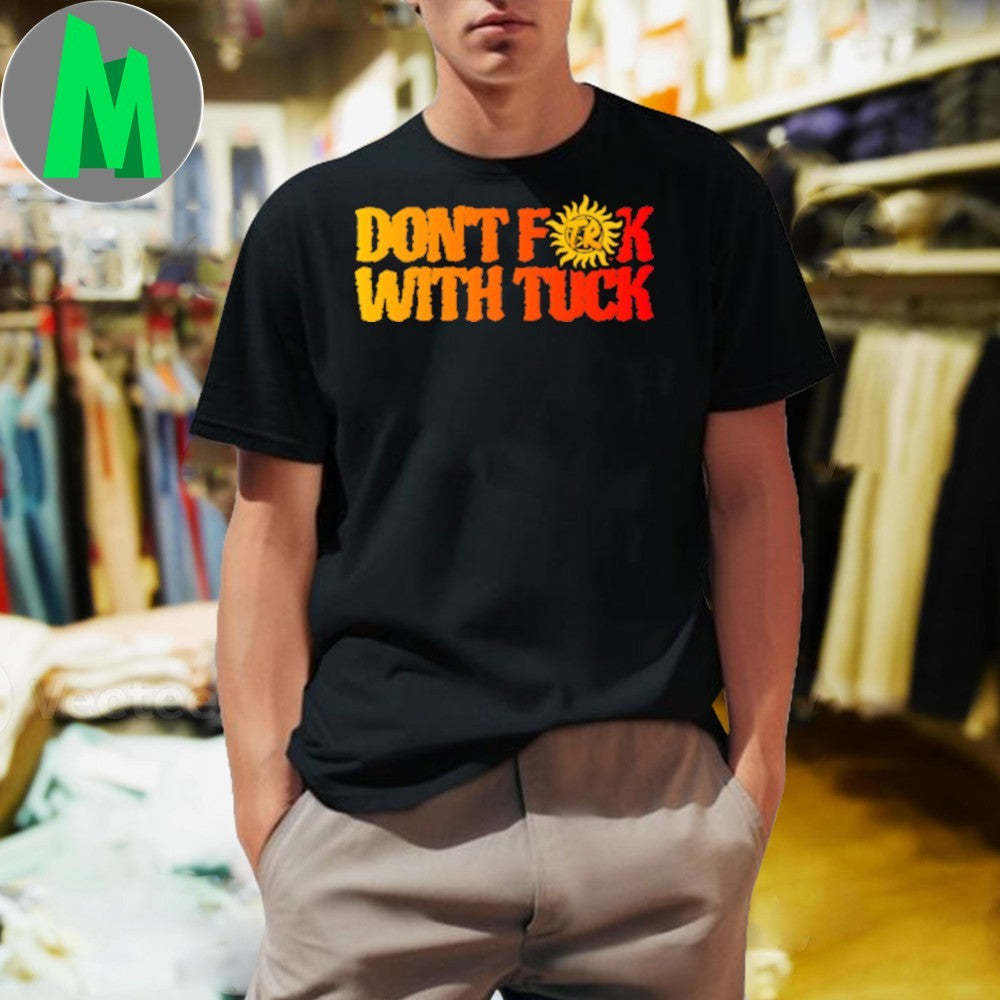 Original Don’t F With Tuck Shirt Unisex