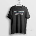 Original Dont Sleep On Seattle
