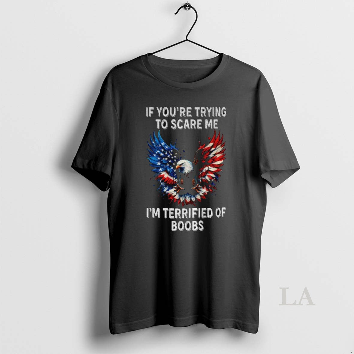 Original Eagle If Youre Trying To Scare Me Im Terrified Of Boobs America