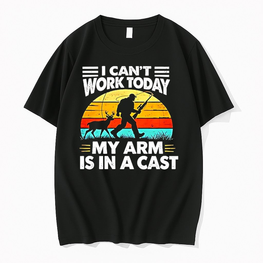 Original Fishing Cant Work Today My Arm Is In A Cast Hunter Tshirts Jpg Unisex