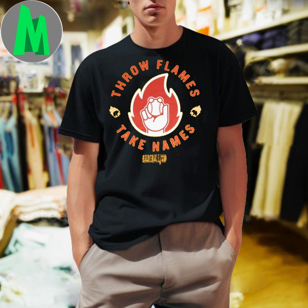 Original Flame Thrower Take Names Baseball Unisex