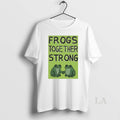 Original Frogs Together Strong Portland Frog Protest Fck Ice Anti Trump