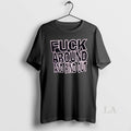 Original Fuck Around And Find Out
