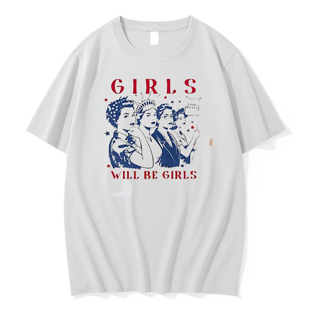 Original Girls Will Be Girls Feminist 4th Of July Tee Tshirts Jpg Unisex