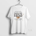 Original Gonna Break Into Your House Toast Your House Toast All Your Bread