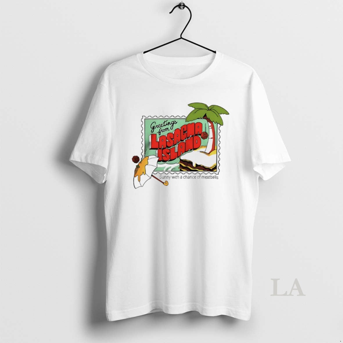 Original Greetings From Lasagna Island Sunny With A Chance Of Meatballs