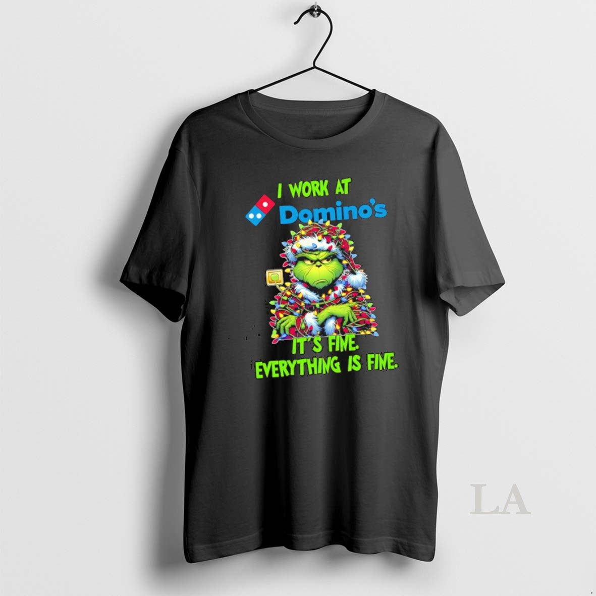 Original Grinch I Work At Dominos Pizza Logo Its Fine Everything Is Fine
