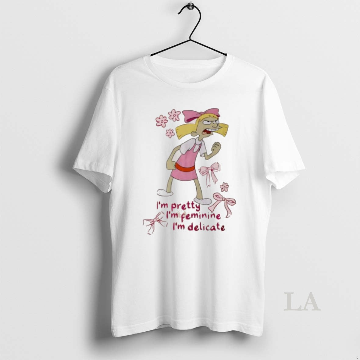 Original Helga Pataki Im Pretty Im Feminine Im Delicate