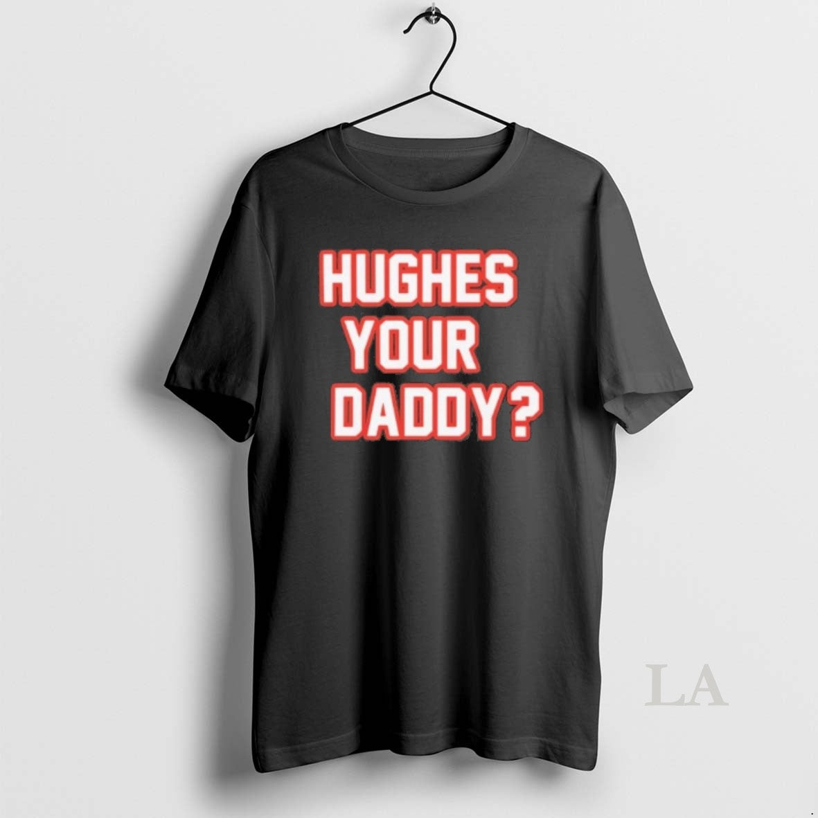 Original Hughes Your Daddy Unisex