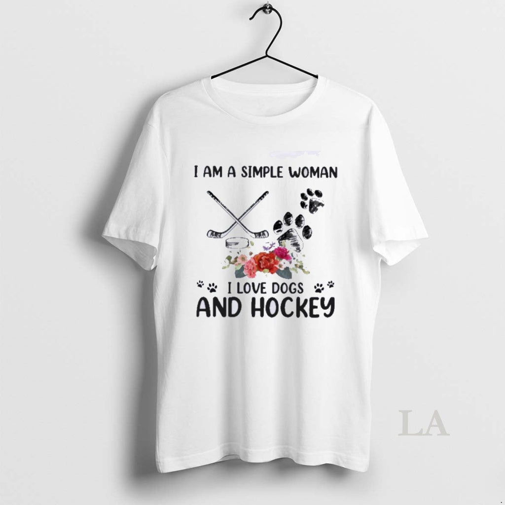 Original I Am A Simple Woman I Love Dogs And Hockey Unisex