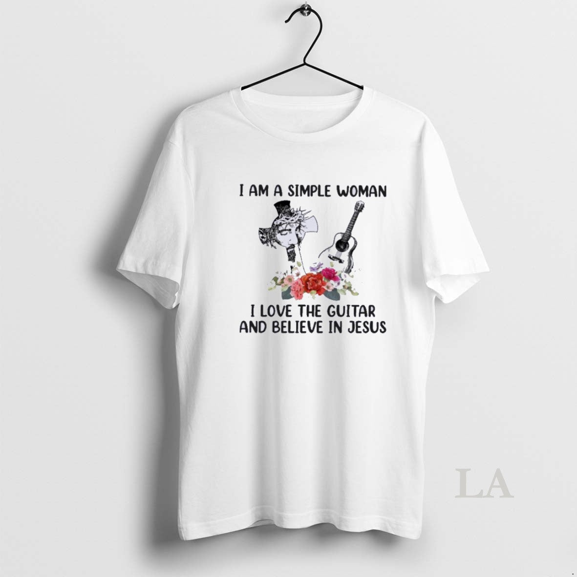 Original I Am A Simple Woman I Love Guitar And Believe In Jesus Unisex
