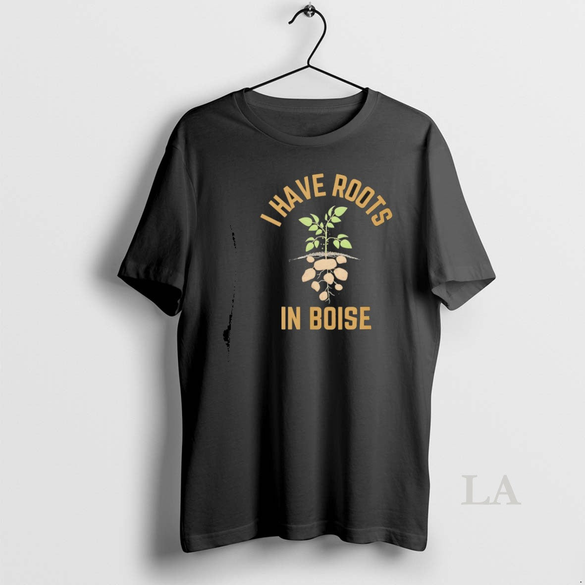 Original I Have Roots In Boise Unisex
