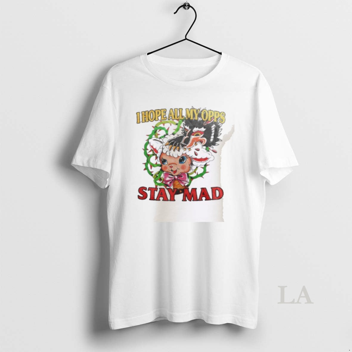 Original I Hope All My Opps Stay Mad